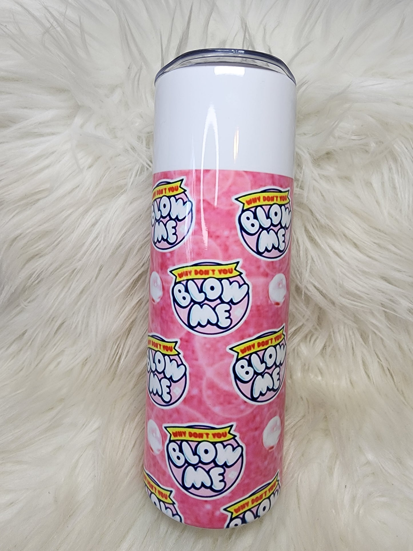 Blow Me 20oz Tumbler