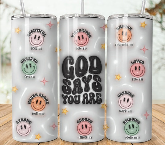 God Say You Are 20oz Tumbler