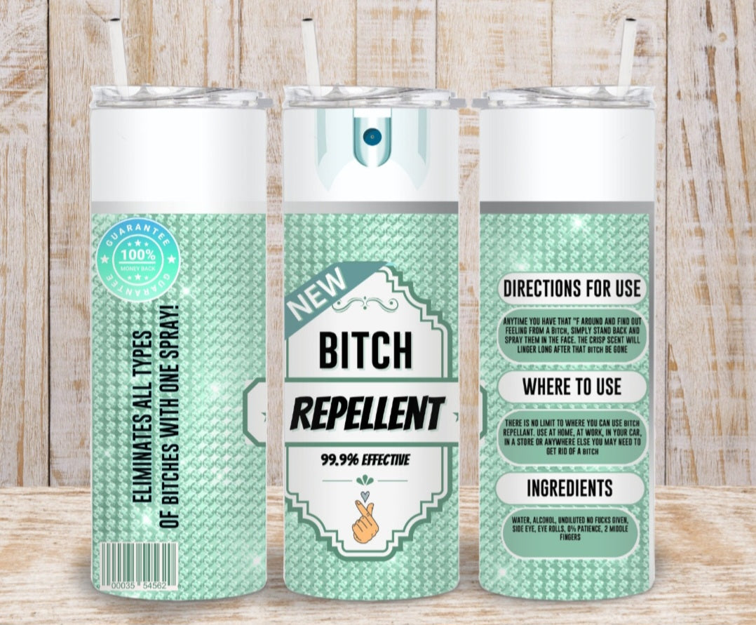 Bitch Repellent 20oz Green